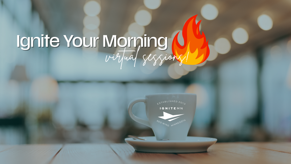 a cup of coffee on a table with the words "Ignite Your Morning, Virtual Sessions" with a flame graphic